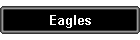 Eagles