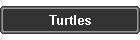 Turtles