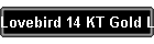 Lovebird 14 KT Gold Lovebirds